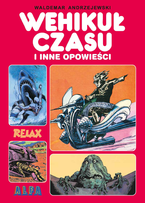  "Wehikuł czasu i inne opowieść", Waldemar Andrzejewski,